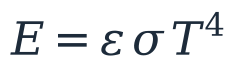Ley de Stefan-Boltzmann: energía emitida por unidad de superficie igual a emisividad por constante de Stefan-Boltzmann por la temperatura absoluta a la cuarta potencia.